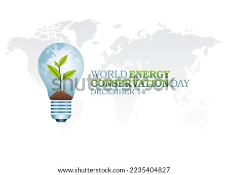 vector graphic of world energy conservation day good for world energy conservation day celebration. flat design. flyer design.flat illustration.