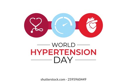 Vector graphic of World Hypertension Day. May 17. High Blood Pressure awareness day victor template. Red Love Image, Stethoscope and Tensiometer image. Banner poster, flyer and background design