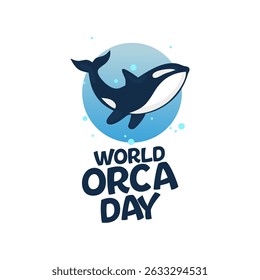 Vector graphic of World Orca Day for World Orca Day celebration.