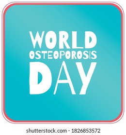 Vector graphic for world osteoporosis day. Good for world osteoporosis day celebration design.
