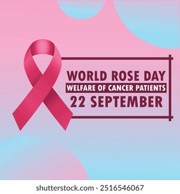 vector graphic of world rose day good for world rose day celebration. flat design. flyer design.flat illustration. The Welfare of Cancer Patients Day