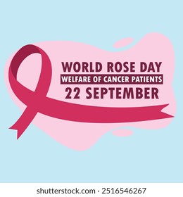 vector graphic of world rose day good for world rose day celebration. flat design. flyer design.flat illustration.  The Welfare of Cancer Patients Day