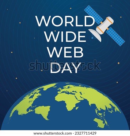 vector graphic of World Wide Web Day good for World Wide Web Day celebration. flat design. flyer design.flat illustration.