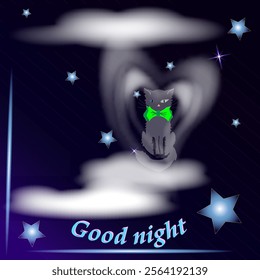 Vector graphics. Against the background of the starry sky, a cat with a green bow sits in the clouds in the shape of a heart. Below is the inscription Good night.