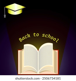 Vector graphics. On a dark background, a book emitting light. At the top, an academic cap. Above the book, the inscription "Back to school".