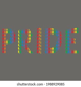 Vector graphics - the word pride written in English letters in a hand - lettering font isolated on a gray background with a pattern of rainbow men. Concept - LGBT community