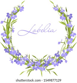 Vector graphics, a wreath of little  lilac and lilac flowers of Lobelia                   and green leaves. Mother's day greetings. Women's day postcard. Wedding card.