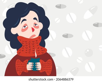 Vector graphics - a young woman with symptoms of a runny nose and flu in a warm sweater holds a cup of hot tea in her hands to keep warm. Concept treatment of viruses