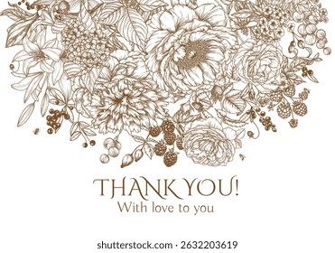 Vector gratitude banner with bouquet of flowers and berries. Floral thank you card. Botanical graphic summer frame. Peonies, lily, rose, hydrangea, blackberry, rosehip, currants, phlox