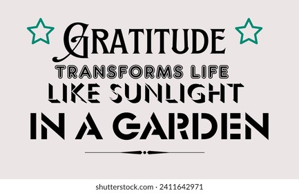 vector Gratitude transforms life like sunlight in a garden