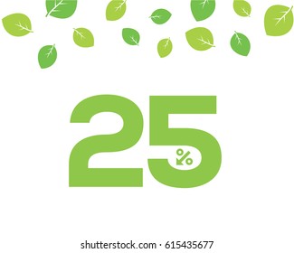 Vector green 25% text designed with an arrow percent icon on white background with leaves. For spring sale campaign. 