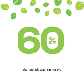 Vector green 60% text designed with an arrow percent icon on white background with leaves. For spring sale campaign. 
