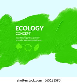 Vector green acryl painted brush background. Green painted composition. Fresh natural design template. Ecology concept.