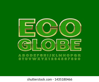 Vector green banner Eco Globe with chic Uppercase Font. Golden textured Alphabet Letters and Numbers