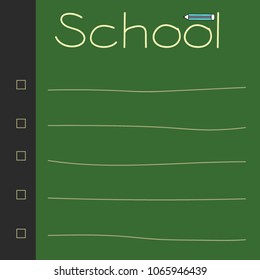 Vector - Green blackboard or paper with word "School" and pencil. Check list. Back to School concept. Copy space.