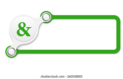 vector green box for your text and ampersand symbol