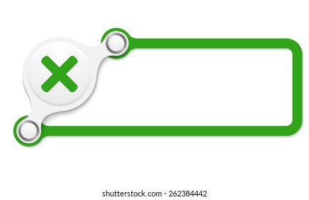 Vector Green Box For Your Text And Multiplication Symbol