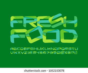Vector green color label Fresh Food. Abstract pattern Font. Eco style Alphabet Letters, Numbers and Symbols