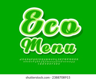 Vector green concept Eco Menu. Modern Cursive Font. Handwritten Alphabet Letters and Numbers set. 