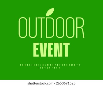 Vector Green flyer Outdoor Event. Typography Minimal Font. Elegant Alphabet Letters and Numbers set.