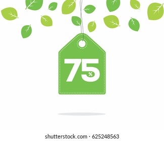 Vector green hanging price tag label with 75% text on it and with shadow on white background with leaves. For spring sale campaign. 