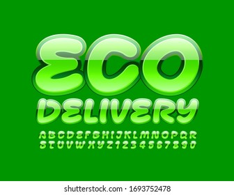 Vector green logo Eco Delivery. Glossy creative Font. Modern Alphabet Letters and Numbers