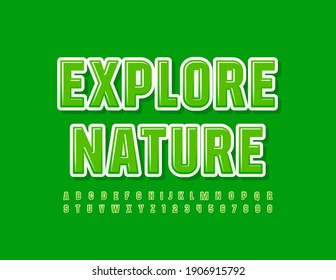 Vector green logo Explore Nature. Modern bright Font. Creative Alphabet Letters and Numbers set