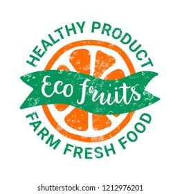 Vector green orange sticker. Vintage shabby texture. Eco fruits handdrawn lettering. Vegetarian,vegan,nature,detox,plant-based weight loss product concept. Healthy farm food inscription