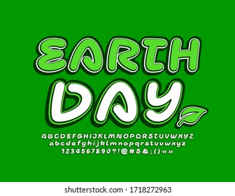 Vector Green poster Earth Day with creative trendy Font. Handwritten white Alphabet Letters and Numbers
