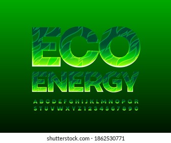 Vector green poster Eco Energy. Creative pattern Font. Set of Bright Alphabet Letters and Numbers