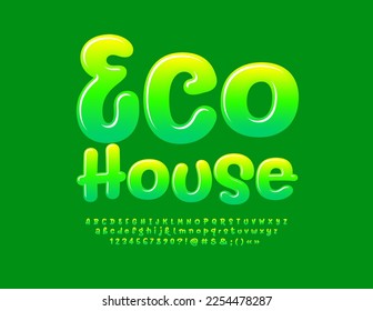 Vektor Green Poster Eco House. Funny handgeschriebene Schriftart. Helle, glänzende Alphabet-Buchstaben und -Zahlen.