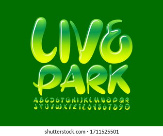 Vector green poster Live Park. Creative glossy Font. Handwritten Alphabet Letters and Numbers