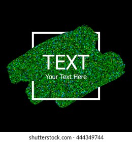Vector green sparkle paint stroke with border frame