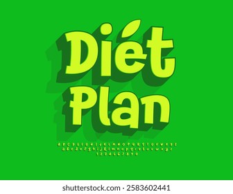 Vector Green template Diet Plan. Bright Fashion Font. Funny Isometric Alphabet Letters and Numbers set.