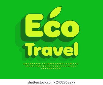 Vector green template Eco Travel. Trendy Green Font. 3D Alphabet Letters, Numbers and Symbols set.