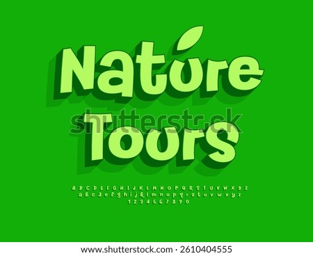 Vector Green template Nature Tours. Creative Bright 3D Font. Playful Digital Alphabet Letters and Numbers set.