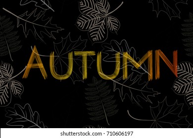 Vector greeting card with autumn leaves. Letters by hand. Autumn illustration
