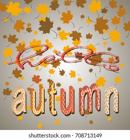 Vector greeting card with autumn maple leaves, 3d text. Autumn illustration