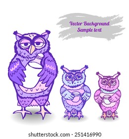 Vector greeting card, background with the image of an owl with a chick. Space for text.