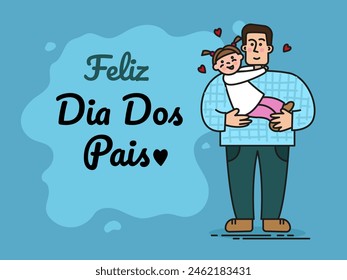 Vector greeting card, banner feliz dia dos pais. Father's day