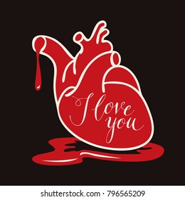 Vector greeting card or banner with human heart and blood with calligraphic inscription I love you