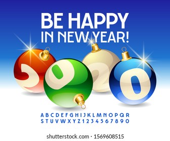 Vector greeting card Be Happy in New Year with Christmas toys 2020. Blue modern Alphabet Letters and Numbers