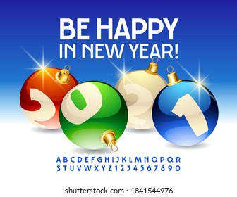 Vector greeting card Be Happy in New Year 2021 with Christmas toys. Blue modern Font. Elegant Alphabet Letters and Numbers set