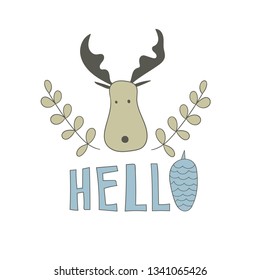 Vector Greeting Card with Cartoon Moose and Hello. Scandinavian style. T-shirt design