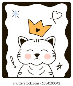 Vector greeting card with a cat with a crown in Doodle style. Vector illustration on a white background, cat in a frame, hearts, crown. For Valentine's day, greeting cards, fabrics, posters.