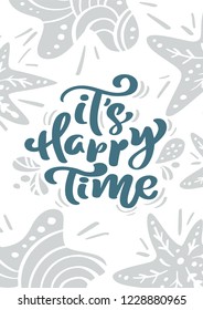 Vector Greeting card with Christmas calligraphy lettering text it s Happy Time in Scandinavian style. illustration