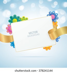 Vector greeting card with colorful flowers and golden silk ribbon on a blue bokeh background. Floral background.