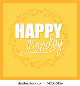 Vector greeting Card design with lettering "Happy Monday"