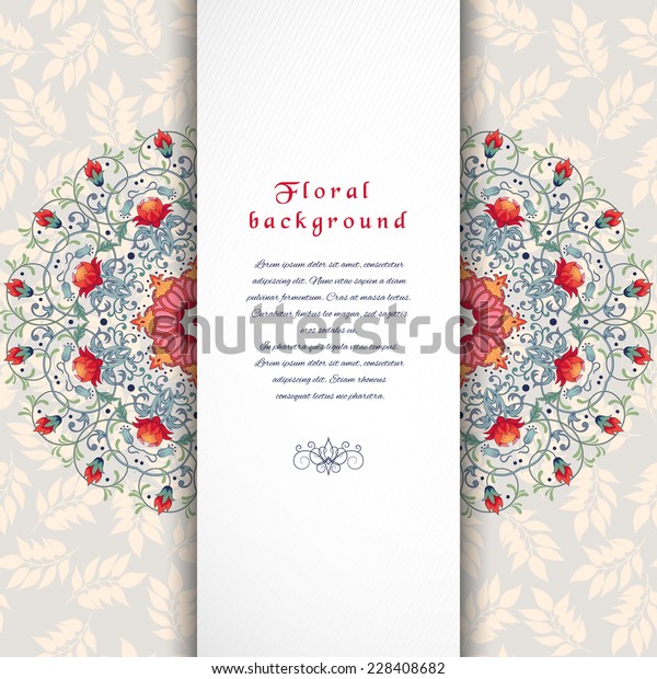 Vector\
greeting card with fantasy flowers. Floral round pattern. Seamless\
ornament with leaves. Place for your text.\
