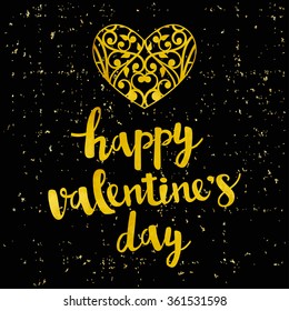 Vector greeting card. Gold foil ornamental heart. Calligraphy brush lettering Happy Valentine's Day.